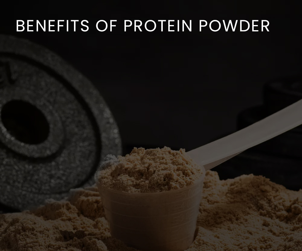 Benefits of Protein Powder
