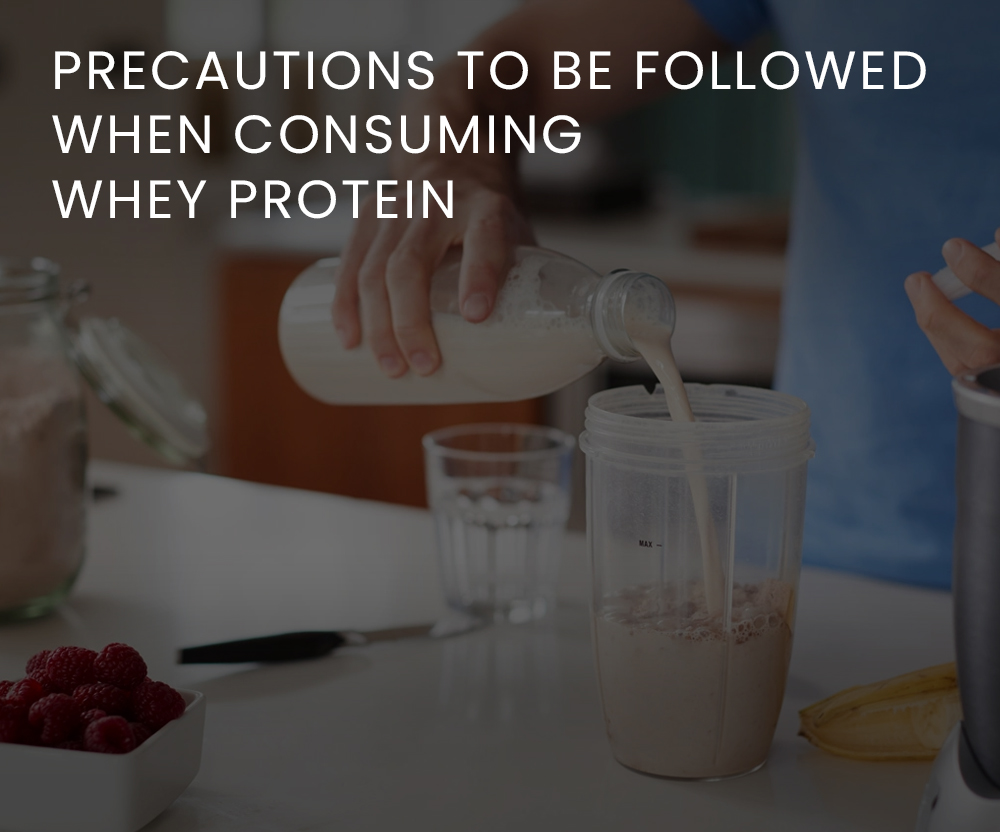 List of Precautions to Be Followed When Consuming Whey Protein